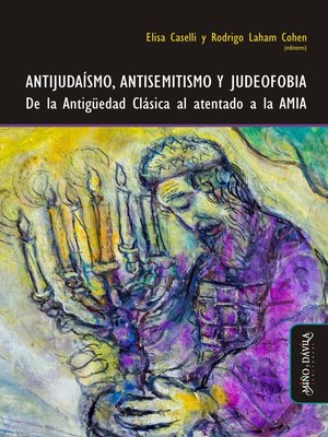 cover image of Antijudaísmo, antisemitismo y judeofobia